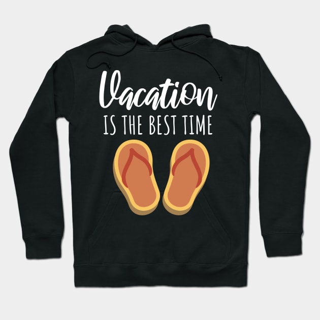 Vacaton is the best time Hoodie by maxcode